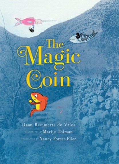 The Magic Coin, Daan Remmerts de Vries - Gebonden - 9781646147366
