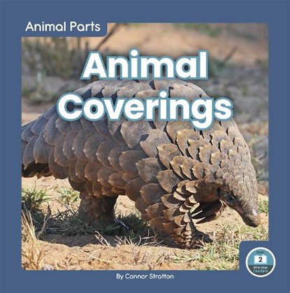 Animal Parts: Animal Coverings, Connor Stratton - Gebonden - 9781646191734