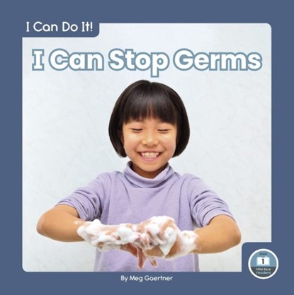 I Can Stop Germs, Meg Gaertner - Gebonden - 9781646195794