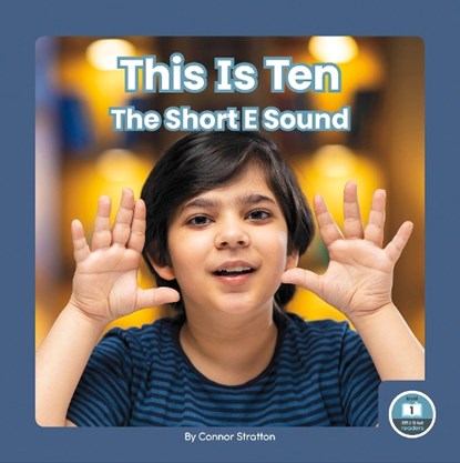 This Is Ten: The Short E Sound, Connor Stratton - Gebonden - 9781646199235