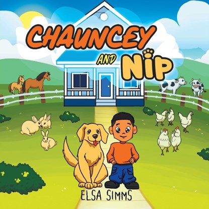 Chauncey and Nip, Elsa Simms - Paperback - 9781646207282