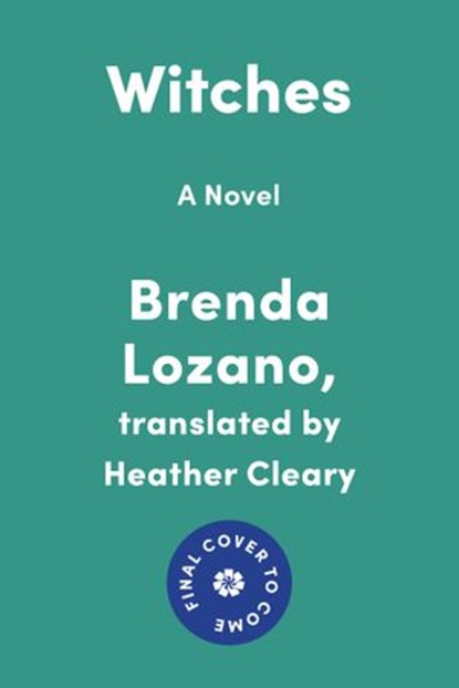 Witches, Brenda Lozano - Ebook - 9781646220694