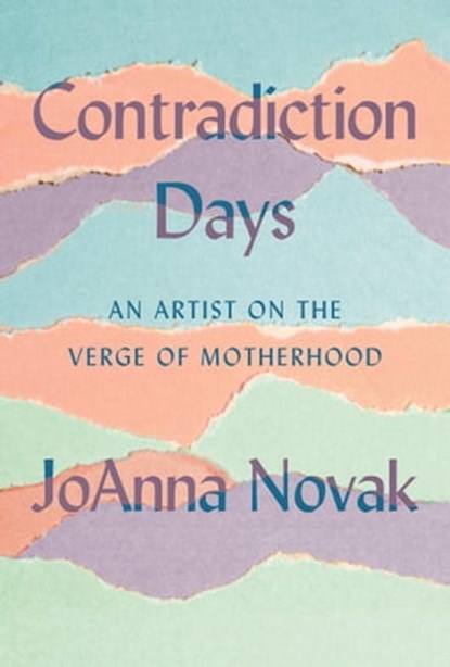 Contradiction Days, JoAnna Novak - Ebook - 9781646220779