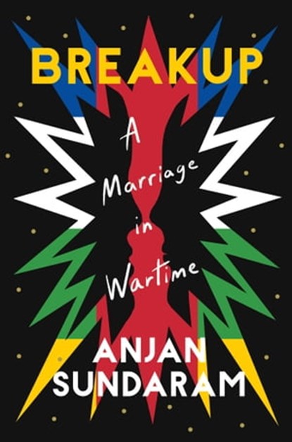 Breakup, Anjan Sundaram - Ebook - 9781646221165