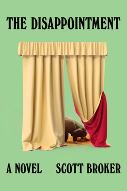The Disappointment, Scott Broker - Gebonden - 9781646222858