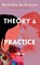 De Kretser, M: Theory & Practice, Michelle De Kretser - Gebonden - 9781646222872