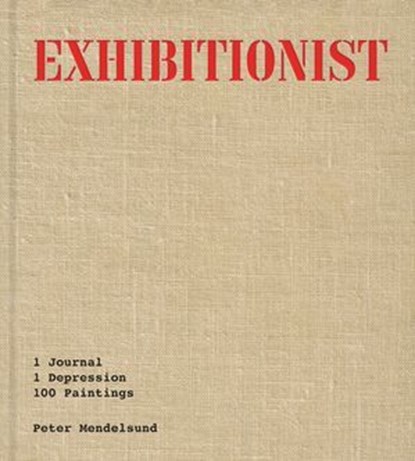 Exhibitionist, Peter Mendelsund - Ebook - 9781646222902
