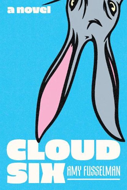 Cloud Six, Amy Fusselman - Gebonden - 9781646223480
