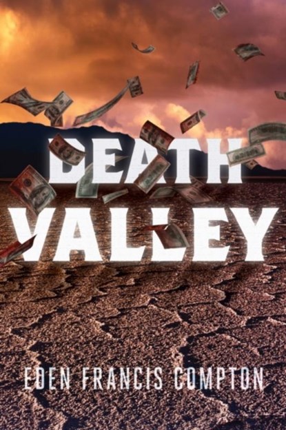 Death Valley, Eden Francis Compton ; Diane Taylor - Paperback - 9781646300525