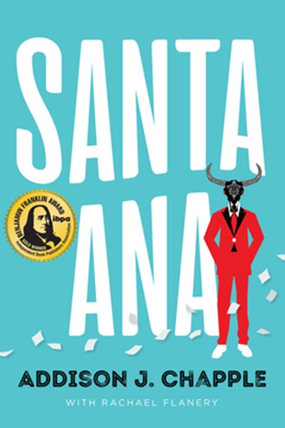 Santa Ana, Addison J. Chapple ; Rachael Flanery - Paperback - 9781646300785