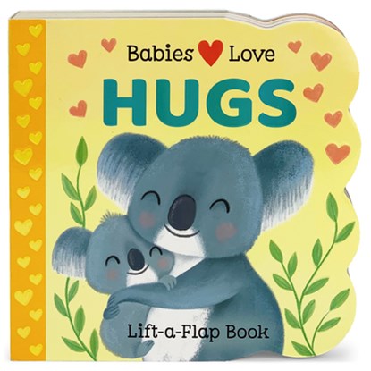 Babies Love Hugs, Cottage Door Press - Gebonden - 9781646380909