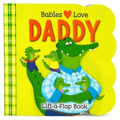 Babies Love Daddy, Cottage Door Press - Paperback - 9781646388035