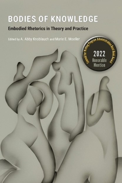 Bodies of Knowledge, A. ABBY KNOBLAUCH - Paperback - 9781646422005