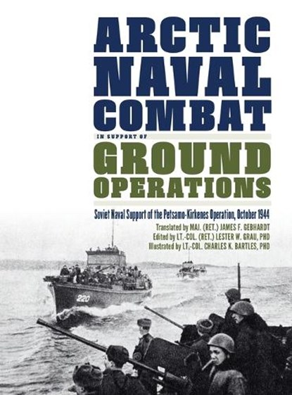 Arctic Naval Combat in Support of Ground Operations, niet bekend - Gebonden - 9781646427901
