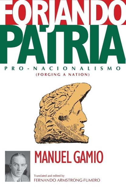 Forjando Patria, Manuel Gamio - Paperback - 9781646428588