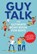 Guy Talk, Editors of Cider Mill Press - Paperback - 9781646430840