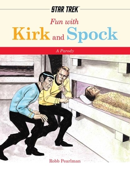 Fun With Kirk and Spock, PEARLMAN,  Robb - Paperback - 9781646431366