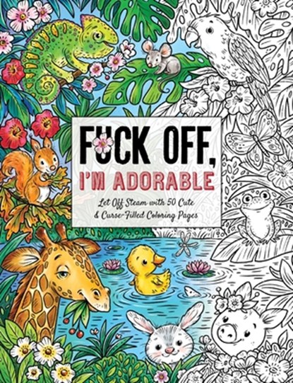 Fuck Off, I'm Adorable, niet bekend - Paperback - 9781646432202