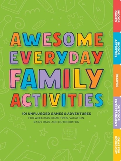 Awesome Everyday Family Activities, Editors of Cider Mill Press - Gebonden - 9781646432660