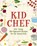 Kid Chef, The Coastal Kitchen - Gebonden - 9781646433124