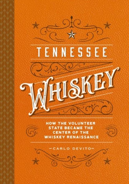 Tennessee Whiskey, Carlo DeVito - Gebonden - 9781646433797
