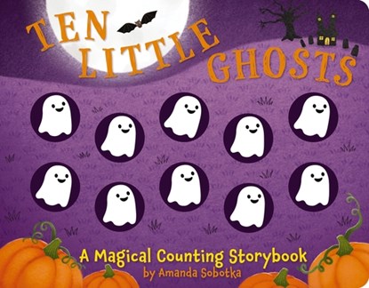 Ten Little Ghosts, Amanda Sobotka - Gebonden - 9781646434541