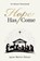 Hope Has Come, Jayne Martin Patton - Paperback - 9781646450985