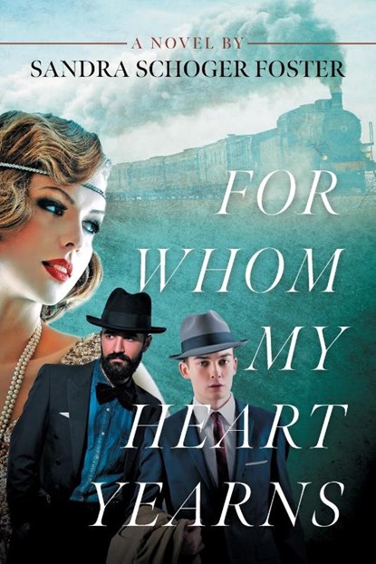 For Whom My Heart Yearns, Sandra Schoger Foster - Paperback - 9781646451586