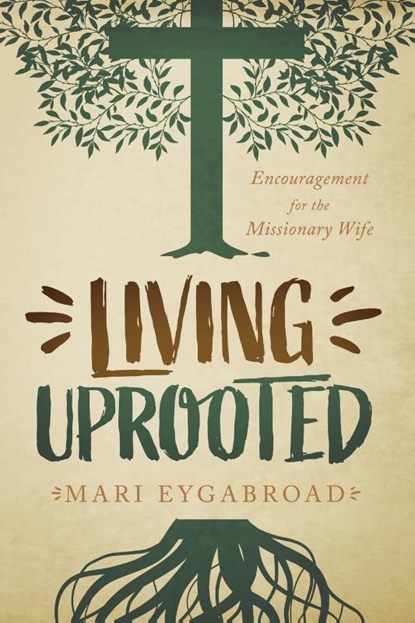Living Uprooted, Mari Eygabroad - Paperback - 9781646455447