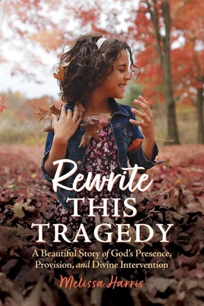 Rewrite This Tragedy, Melissa Harris - Paperback - 9781646458202