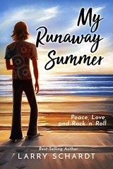 My Runaway Summer - Larry Schardt - 9781646492657