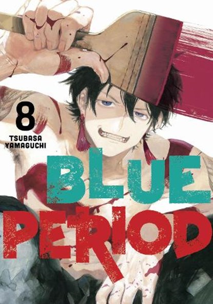 Blue Period 8, Tsubasa Yamaguchi - Paperback - 9781646512928