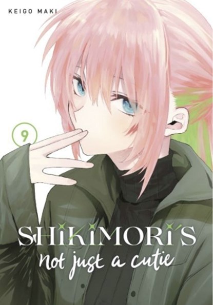 Shikimori's Not Just a Cutie 9, Keigo Maki - Paperback - 9781646514359