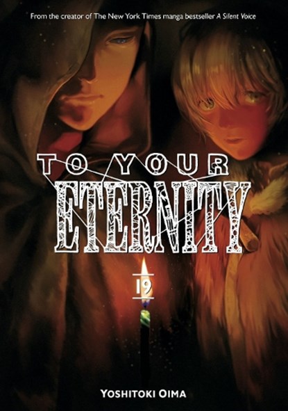 To Your Eternity 19, Yoshitoki Oima - Paperback - 9781646516094