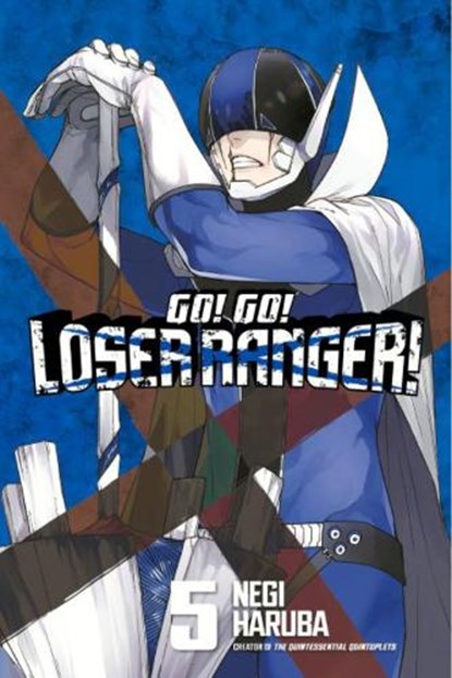 Go! Go! Loser Ranger! 5, Negi Haruba - Paperback - 9781646516988