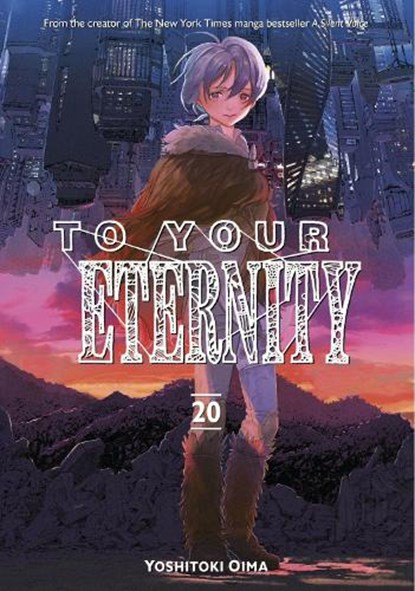 To Your Eternity 20, Yoshitoki Oima - Paperback - 9781646517329
