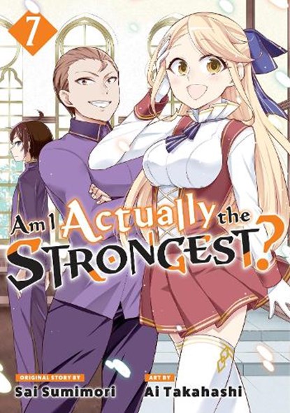 Am I Actually the Strongest? 7 (Manga), Ai Takahashi - Paperback - 9781646517763