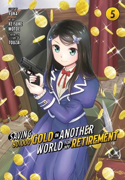 Saving 80,000 Gold in Another World for My Retirement 5 (Manga), Keisuke Motoe - Paperback - 9781646518494