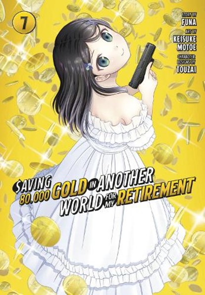 Saving 80,000 Gold in Another World for My Retirement 7 (Manga), Keisuke Motoe - Paperback - 9781646518517