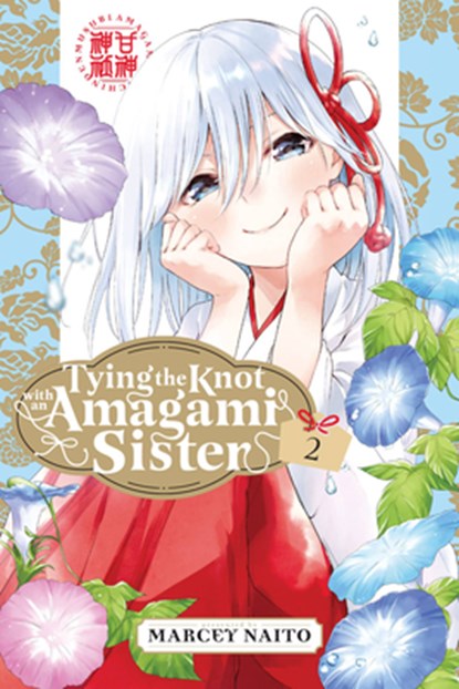 Tying the Knot with an Amagami Sister 2, Marcey Naito - Paperback - 9781646518555