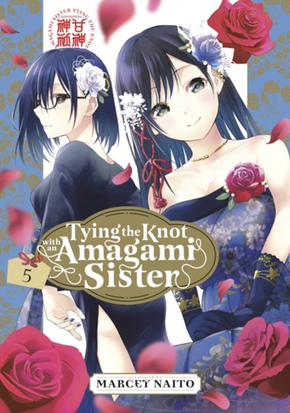 Tying the Knot with an Amagami Sister 5, Marcey Naito - Paperback - 9781646518586