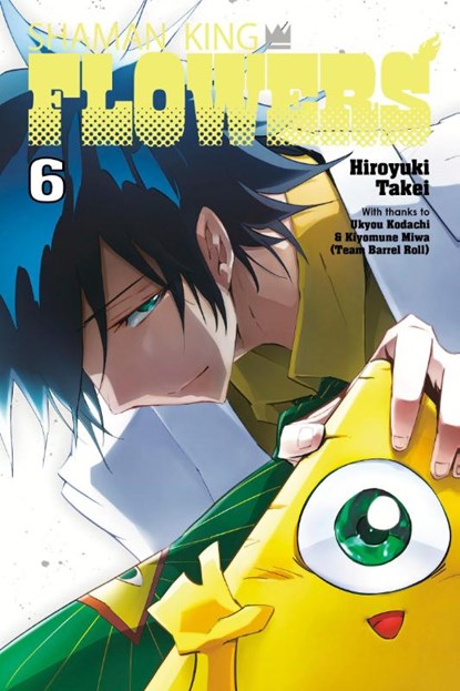 SHAMAN KING: FLOWERS 6, Hiroyuki Takei - Paperback - 9781646518807