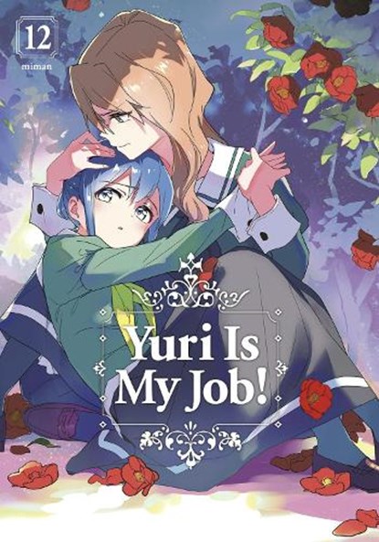 Yuri Is My Job! 12, Miman - Paperback - 9781646519200
