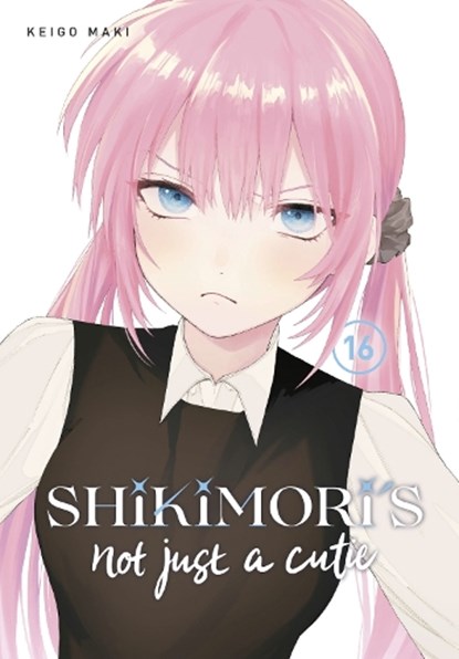 Shikimori's Not Just a Cutie 16, Keigo Maki - Paperback - 9781646519514