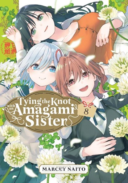 Tying the Knot With an Amagami Sister 8, Marcey Naito - Paperback - 9781646519545