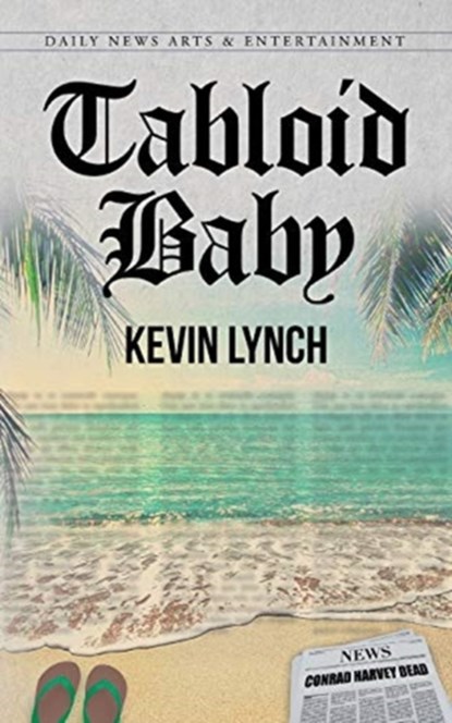 Tabloid Baby, Kevin Lynch - Paperback - 9781646549825