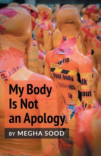 My Body Is Not an Apology, Megha Sood - Paperback - 9781646626359