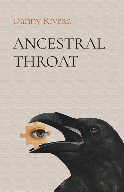 Ancestral Throat, Danny Rivera - Paperback - 9781646627165
