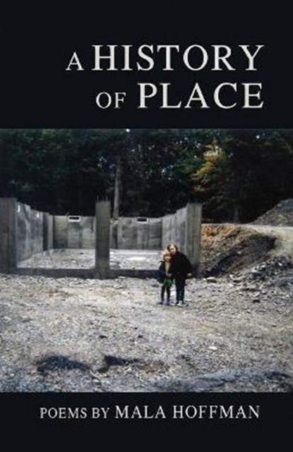 A History of Place, HOFFMAN,  Mala - Paperback - 9781646627424