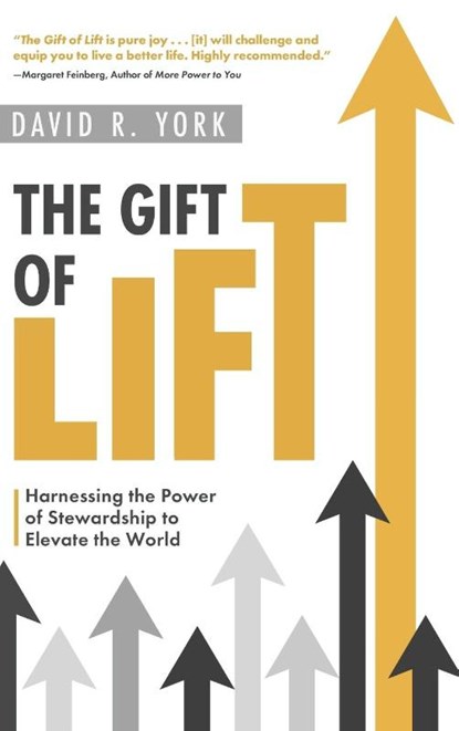 The Gift of Lift, David R York - Gebonden - 9781646636631